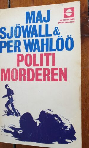 Maj Sjöwall og Per Wahlöö - Politimorderen