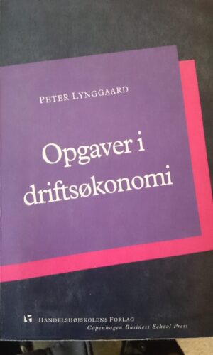 Opgaver i driftsøkonomi - Peter Lynggarrd