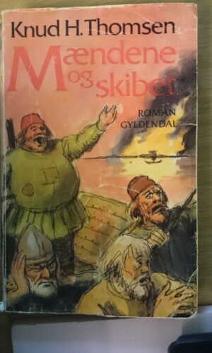 Mændende og skibet - Knud H. Thomsen