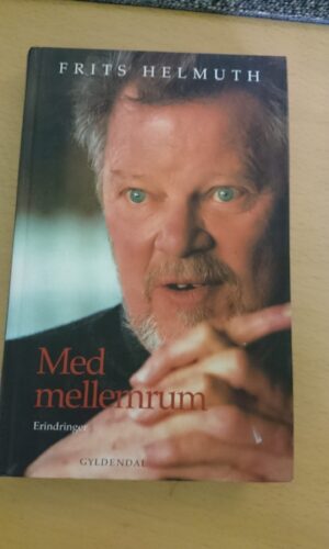 Frits Helmuth - Med Mellemrum erindringer