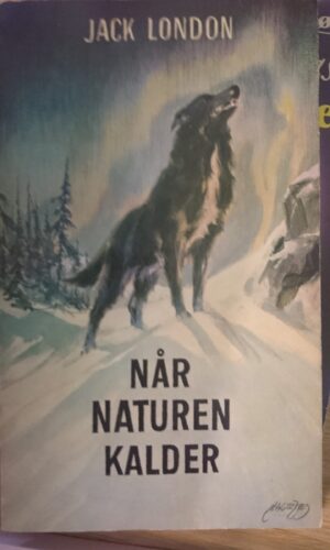 Når naturen kalder - Jack London