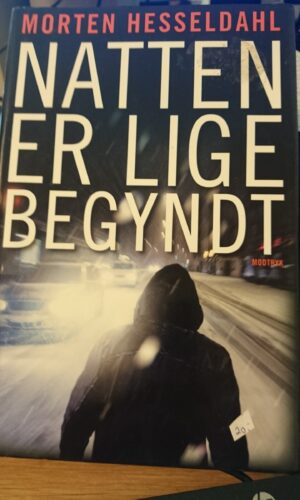 Natten er lige Begyndt - Morten Hesseldahl