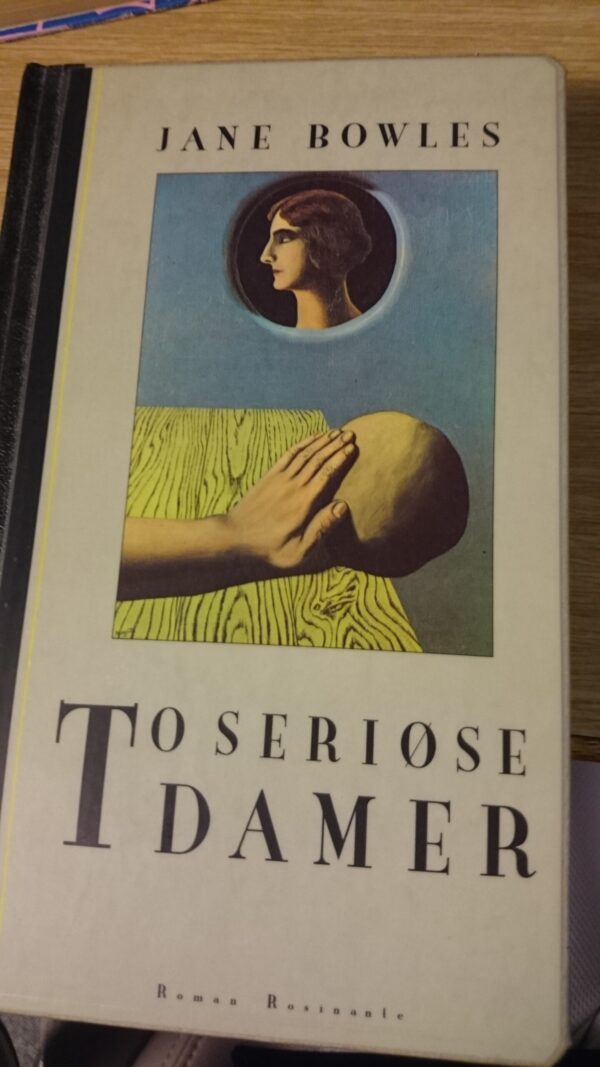 To seriøse Damer - Jane Bowles