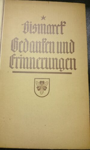 Gedanken und Erinnerungen - Otto von Bismarck