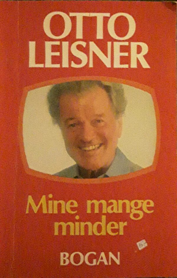 Otto Leisner - Mine mange minder