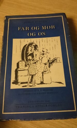 Johan Borgen - Far og mor og os