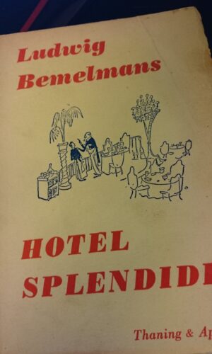 Ludwig Bemelmans - Hotel Splendide
