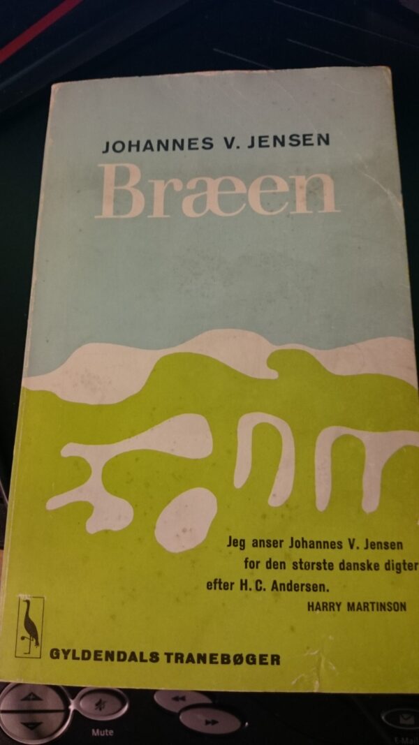 Johannes V. Jensen - Bræen