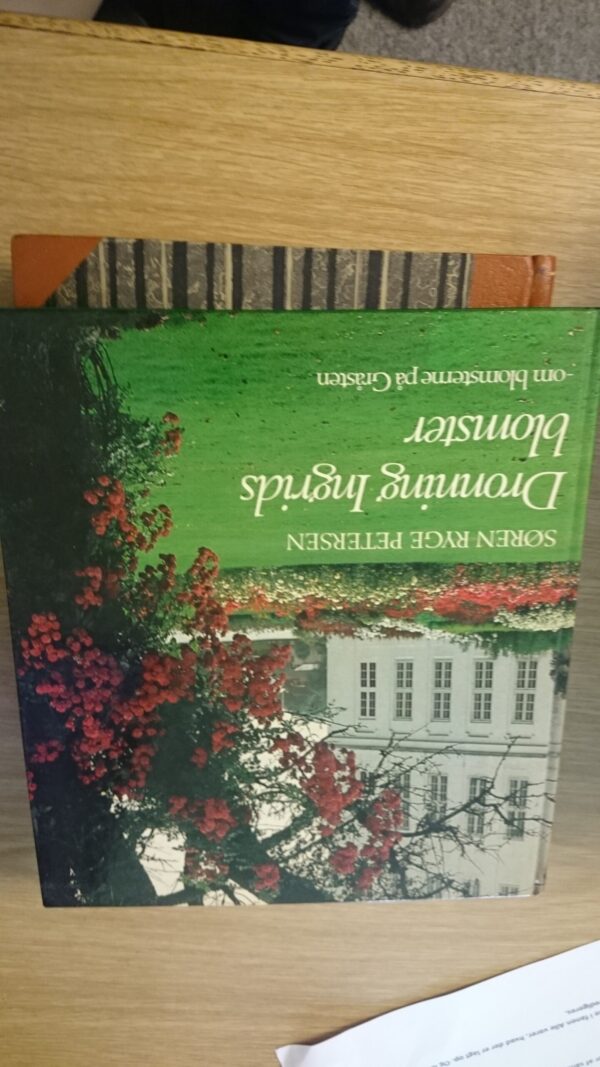 Dronning Ingrids blomster - Søren Ryge Petersen - Hobby-loppeshoppen.dk