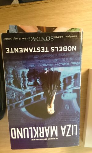 Nobels testamente - Liza Marklund