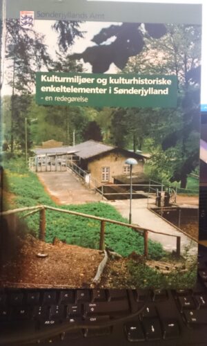 Kulturmiljø Og kulturhistoriske Enkeltelementer i Sønderjylland