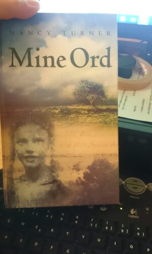 Mine Ord - Nancy E. Turner