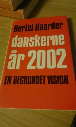Danskerne år 2002 - Bertel Haarder