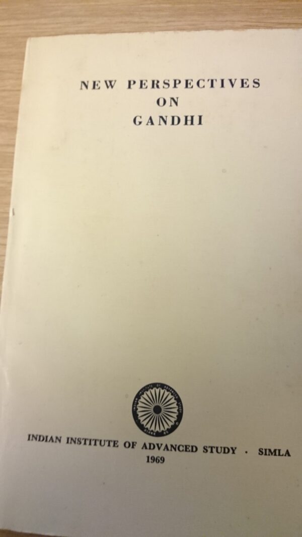 New perspectives on Gandhi - Indian institute of advanced study - Simla 1969 - K. P. Karunakaran
