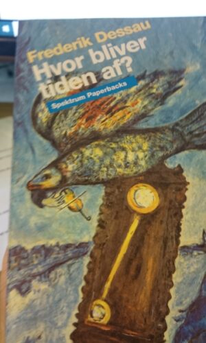 Hvor bliver tiden af? - Frederik Dessau - Spektrum - 1992