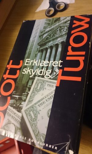 Erklæret Skylding - Scott Turow