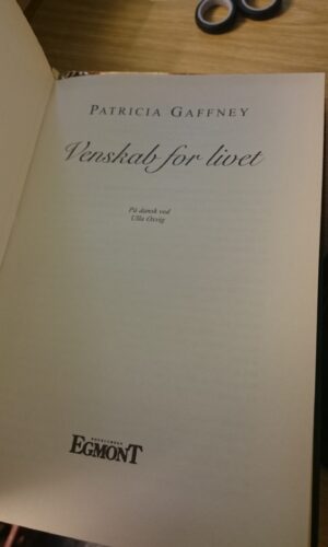 Venskab for livet - Patricia Gaffney
