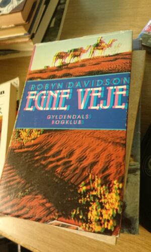 Egne Veje - Robyn Davidson