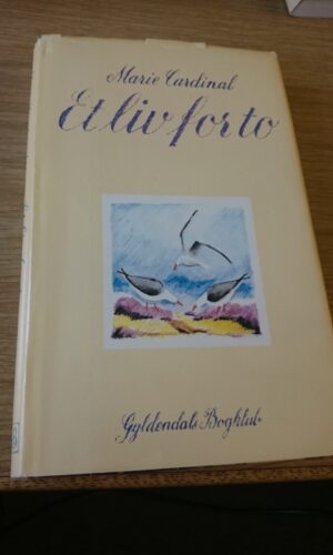Et liv for 2 - Marie Cardinal