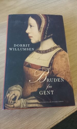 Dorrit Wilumsen - "Bruden fra Gent"