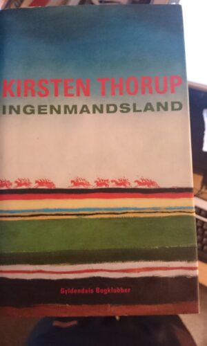 Ingenmandsland. Kirsten Thorup