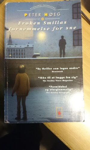 Frøken Smillas fornemmelse for sne. Peter Høeg