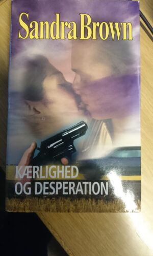 Kærlighed og desperation. Sandra Brown