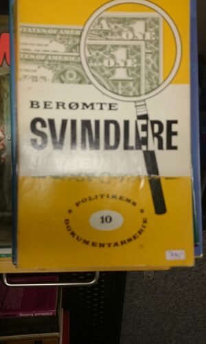 Berømte svindlere. Politikkens Dokumentarserie 10
