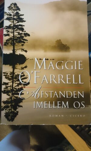Maggie O´Farrell. Afstanden imellem os