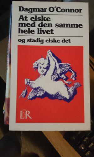 At elske med den samme hele livet og stadig elske det.
