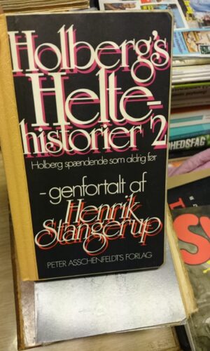 Holbergs helte historier 2. Henrik Stangerup