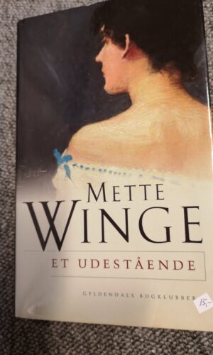 Et udestående. Mette Winge