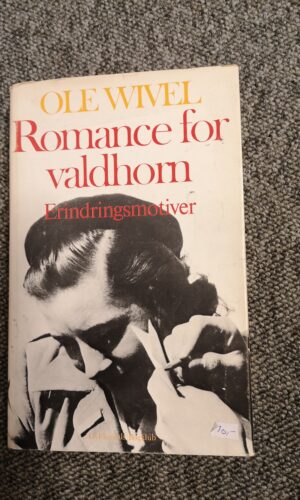 Romance for valdhorn. Erindringsmotiver. Ole Wivel
