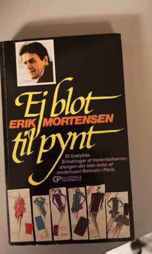 Ej Blot Til Pynt-Erik Mortensen