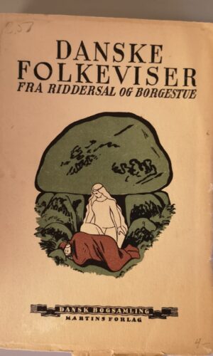 Danske Folkeviser Fra Riddersal og Borgestue-H. Gruner Nielsen