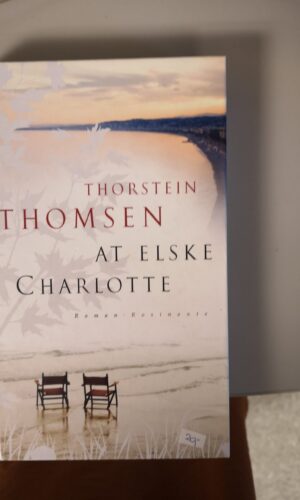 At Elske Charlotte. Thorstein Thomsen