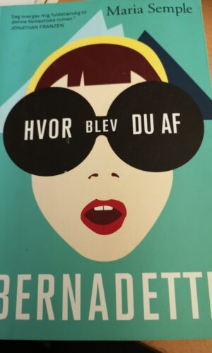 Maria Semple. Hvor blev du af