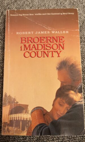 Broerne I Madison County - Robert James Waller
