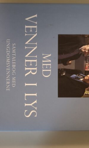 Med Venner i Lys - Jan Lindhardt Og Johnnes Møllehave