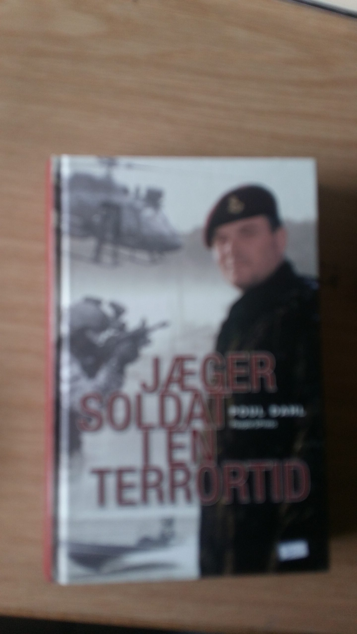 Jæger soldat i en terrortid - Paul Dahl