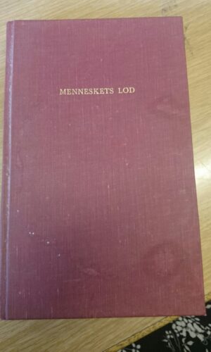 Menneskets lod - Andre' Maleraux