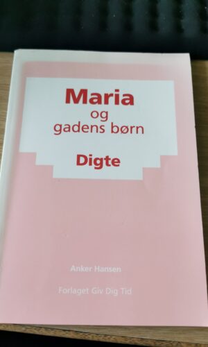 Anker Hansen: Maria og gadens børn
