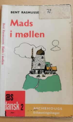Bent Rasmussen: Mads i møllen