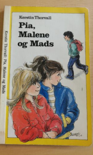 Kerstin Thorvall: Pia, Malene og Mads