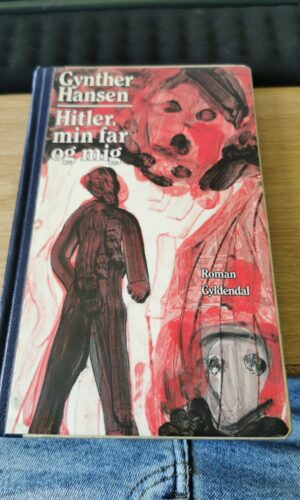Hitler, min far og mig - Gynther Hansen