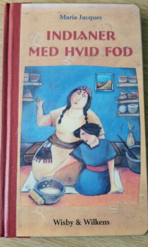 Maria Jacques: Indianer med hvid fod