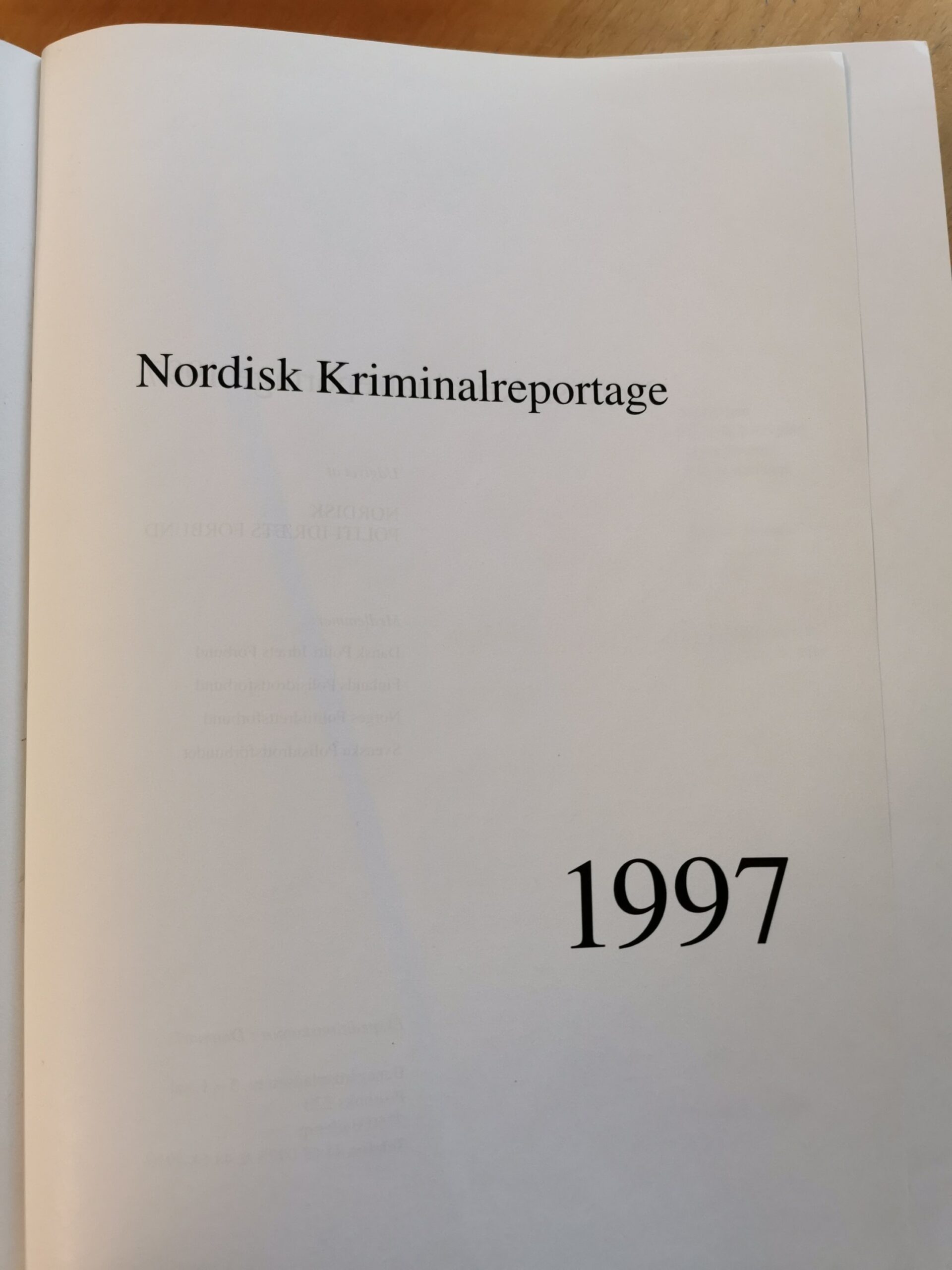 Nordisk kriminalreportage 1997. Af nordisk politi-idræts forbund