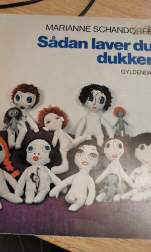 Marianne Schandorff: Sådan laver du dukker