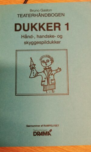 Bruno Gaston: Dukker 1 - hånd-, handske- og skyggespildukker