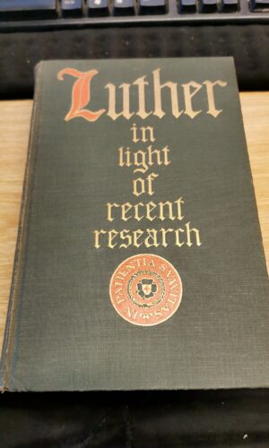 Luther in light or recent research - Heinrich Böhmer